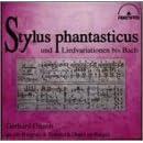 【クリックでお店のこの商品のページへ】Stylus Phantasticus： Gerhard Gnann Plays Organ [Import， from US]