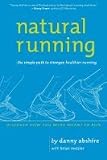 by Brian Metzler,by Danny Abshire Natural Running: The Simple Path to Stronger, Healthier Running(text only) [Paperback]2010