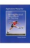 Application Manual for Health and Physical Assessment in Nursing