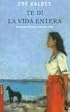 Te Di La Vida Entera / I Gave You My Whole Life (Novela (Booket Numbered))