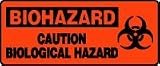 BIOHAZARD CAUTION BIOLOGICAL HAZARD (W/GRAPHIC) 7" x 17" Adhesive Dura-Vinyl Sign