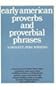 Early American Proverbs and Proverbial Phrases (Belknap Press)
