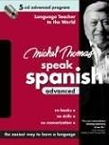 Michel Thomas Speak Spanish Advanced: 5-CD Advanced Program (Michel Thomas Series)