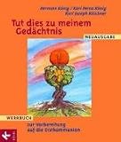 Werkbuch zur Vorbereitung auf die Erstkommunion, Neuausg.