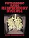 Physiological Basis of Respiratory Disease
