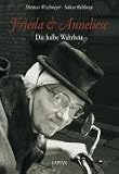 Frieda und Anneliese - Die halbe Wahrheit - Dietmar Wischmeyer, Sabine Bulthaup
