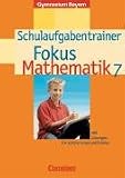 Produkt-Bild: Fokus Mathematik - Gymnasium Bayern: Fokus Mathematik 7 - Schulaufgabentrainer - mit L&ouml;sungen f&uuml;r Sch&uuml;lerinnen und Sch&uuml;ler - Gymnasium Bayern