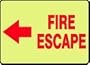 EMERGENCY AND FIRE E FIRE ESCAPE (ARROW LEFT) (GLOW) 10" x 14" Lumi-Glow Plastic Sign