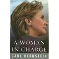 A Woman in Charge: The Life of Hillary Rodham Clinton book cover
