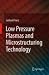 Low Pressure Plasmas and Microstructuring Technology