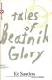 Tales of Beatnik Glory/2 Volumes in 1