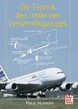Die Technik des modernen Verkehrsflugzeuges