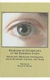 Problems of governance in the European Union : migration, monetary integration, socio-economic change, and trade