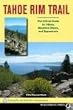 The Tahoe Rim Trail: The Official Guide for Hikers, Mountain Bikers and Equestrians