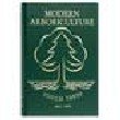 Modern Arboriculture: A Systems Approach to the Care of Trees and Their Associates