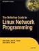 The Definitive Guide to Linux Network Programming (Experts Voice)