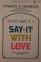 Don't Fake it Say It With Love (An Input Book)