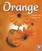 Orange: Seeing Orange All Around Us (A+ Books: Colors)