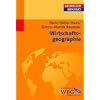 Wirtschaftsgeographie: Geowissen kompakt