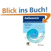 Audiometrie: Eine Anleitung f�r die praktische H�rpr�fung