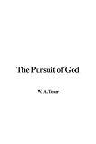 The Pursuit of God