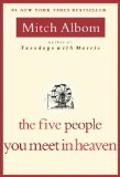 Five People You Meet in Heaven by Albom, Mitch [Paperback]