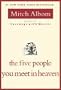 The Five People You Meet in Heaven