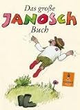 Das gro�e Janosch-Buch: Geschichten und Bilder - Janosch