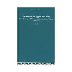 Packhorse, Waggon and Post: Land Carriage and Communications Under the Tudors and Stuarts