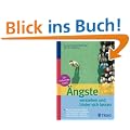 �ngste verstehen und hinter sich lassen: Wie Sie belastende �ngste und Depressionen aufgeben, eigene St�rken entdecken und endlich Ihr Leben leben