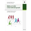 Web 2.0 in der Unternehmenspraxis