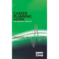 Career Planning Guide for Emergency Medicine by  Gus M. Garmel MD FACEP FAAEM