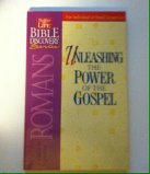 Unleashing the Power of the Gospel: A Guide to Exploring Romans (Word in Life Bible Discovery Series)