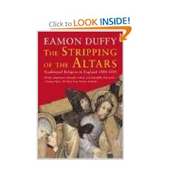 The Stripping of the Altars: Traditional Religion in England,1400-1580