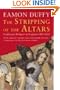 The Stripping of the Altars: Traditional Religion in England, 1400-1580