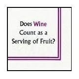 Does Wine Count as a Serving of Fruit Cocktail Napkins