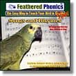 Feathered Phonics The Easy Way To Teach Your Bird To Sing Volume 2: 96 Songs, Tunes, Whistles, and