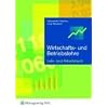Wirtschafts- und Betriebslehre. Arbeitsbuch. Nordrhein-Westfalen: Lehr- und Arbeitsbuch Arbeitsbuch
