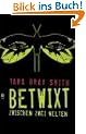 Betwixt - Zwischen zwei Welten
