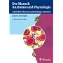 Der Mensch, Anatomie und Physiologie: Schritt f�r Schritt Zusammenh�nge verstehen