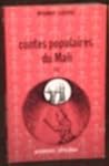 Contes Populaires Du Mali Tome 1