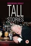 BRENDAN HEALY-TALL STORIES