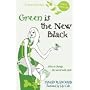 Green is the New Black