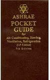ASHRAE Pocket Guide for Air-Conditioning, Heating, Ventilation and Refrigeration, 7th edition (I-P) (Ashrae Pocket Guide for Air Conditioning, Heating, Ventilation and Refrigeration (Inch Pound))