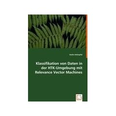 Klassifikation von Daten in der HTK-Umgebung mit Relevance Vector Machines