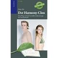 Der Harmony-Clou: Neue Wege zu Kraft, Gesundheit, Lebensenergie. Ein Anwenderbuch