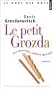 Le petit Grozda : Les merveilles oubli�es du Littr�