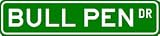 BULL PEN Street Sign ~ Custom Street Sign - Aluminum