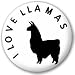 i love llamas 25mm Pin Lapel Button Badge
