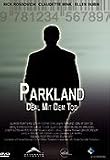 Parkland - Deal mit dem Tod - Ellen Dubin, Richard Eden, Carolyn Goff, Nigel Hamer, Udo Kier, Jake LeDoux, Zehra Leverman, Jane Luk, Christopher Marren, Stephan Michalchuk, Claudette Mink, Terry Nicholas, D�sir�e Nosbusch, Markus Parilo Kirsten Bishop